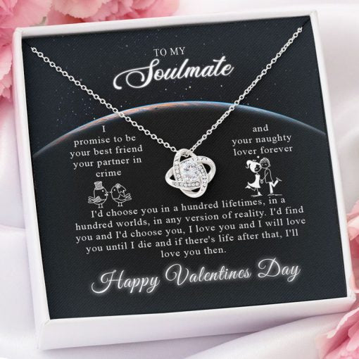 To my Soulmate Necklace Gift - I promise to be your best friend you partner in crime and you naughty lover forever - Custom Name Love Knot, Alluring Beauty, Turtle, Cross Dancing Necklace Gift 357B - TGV