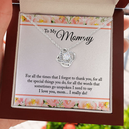 To My Mom Necklace Gift For all times that I forgot to thank you Love Knot, Alluring Beauty, Sunflower, Turtle Necklace - LX362B