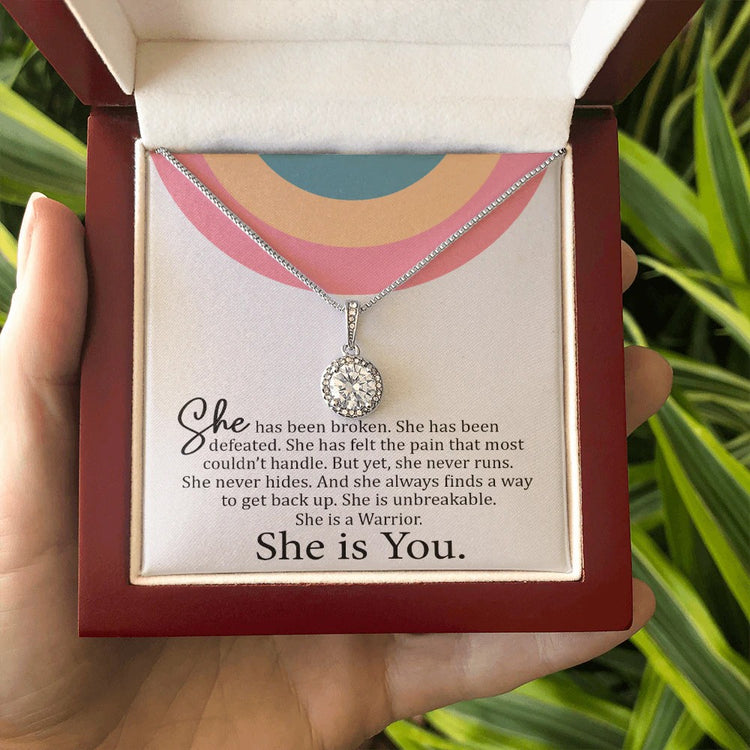 Daughter Wife Necklace Gift She is You - She has broken, she has been defeated. She is unbreakable. She is a Warrior Eternal Hope Necklace 069B - TGV