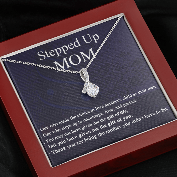 To My Stepped Up Mom Necklace Gift - You may not have given me the gift of life, but you have given me the gift you you Alluring Beauty Necklace 343H - TGV