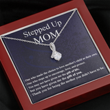 To My Stepped Up Mom Necklace Gift - You may not have given me the gift of life, but you have given me the gift you you Alluring Beauty Necklace 343H - TGV