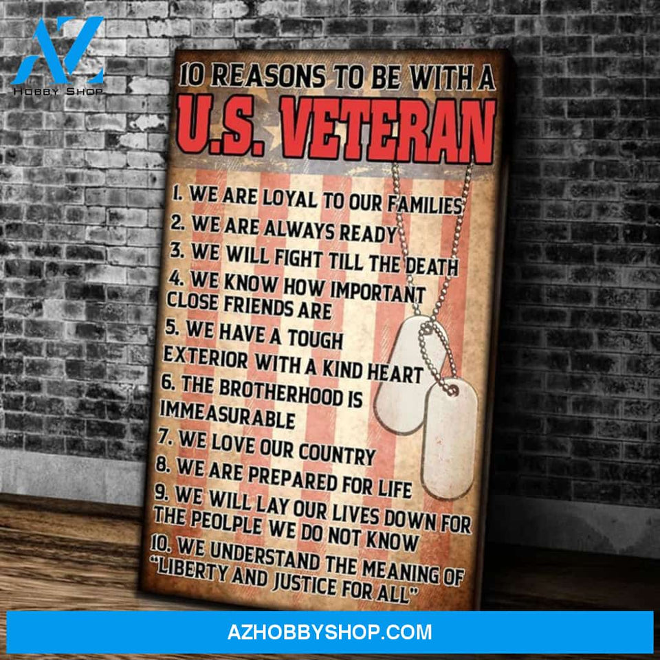 10 Reasons To Be With A U.S. Veteran, We Are Loyal To Our Families Matte Canvas