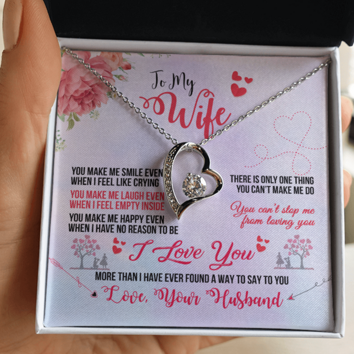 To My Wife Necklace - Valentines Gift for Wife - You make me smile ever when I feel like crying - You can't stop me from loving you - Forever Love Necklace 032E - TGV