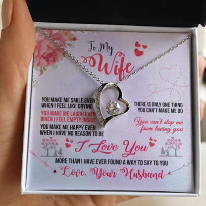 To My Wife Necklace - Valentines Gift for Wife - You make me smile ever when I feel like crying - You can't stop me from loving you - Forever Love Necklace 032E - TGV