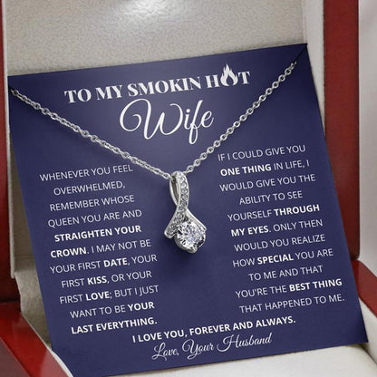 To My Smokin Hot Wife Necklace - Woman You're The Best Thing - Alluring Necklace