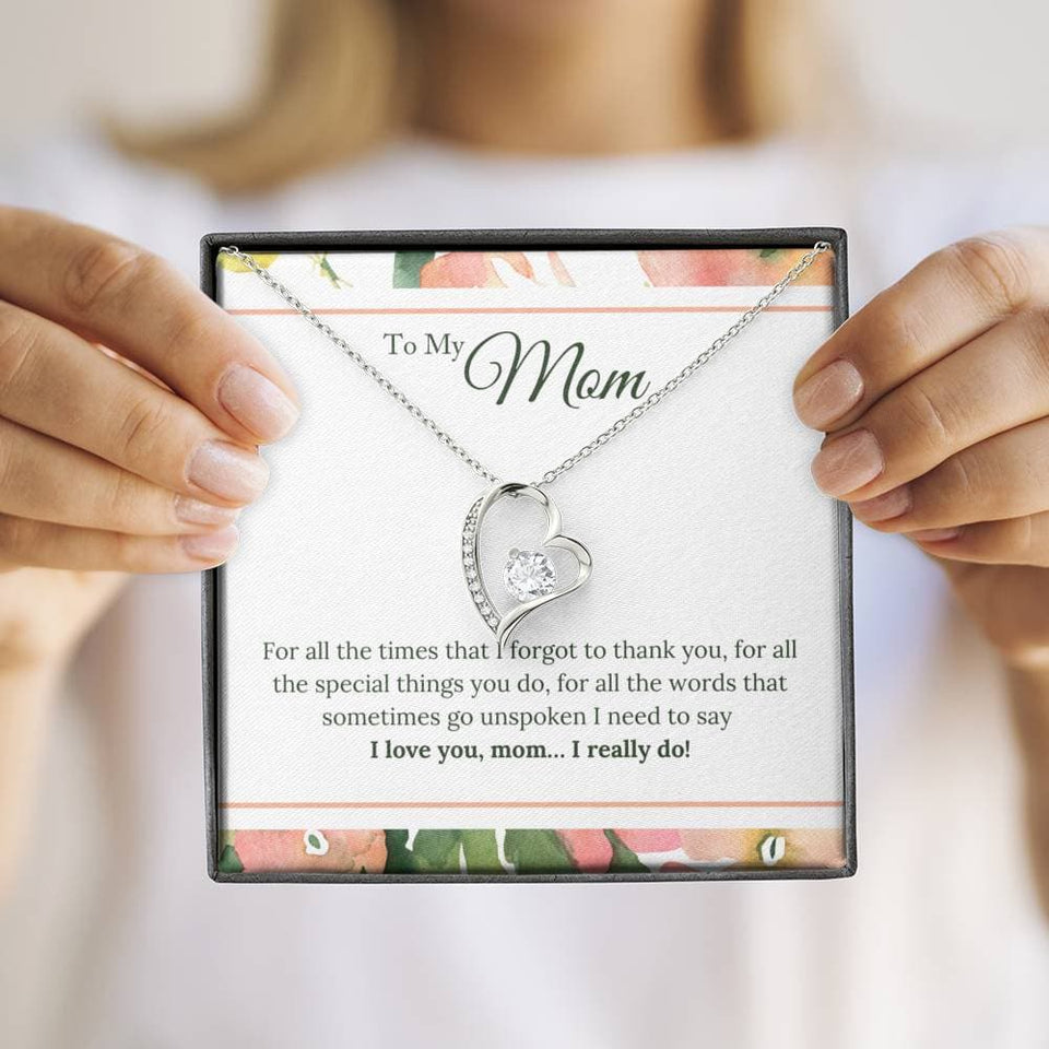 I Love You Mom I Really Do Forever Love Necklace (14K White Gold Finish)