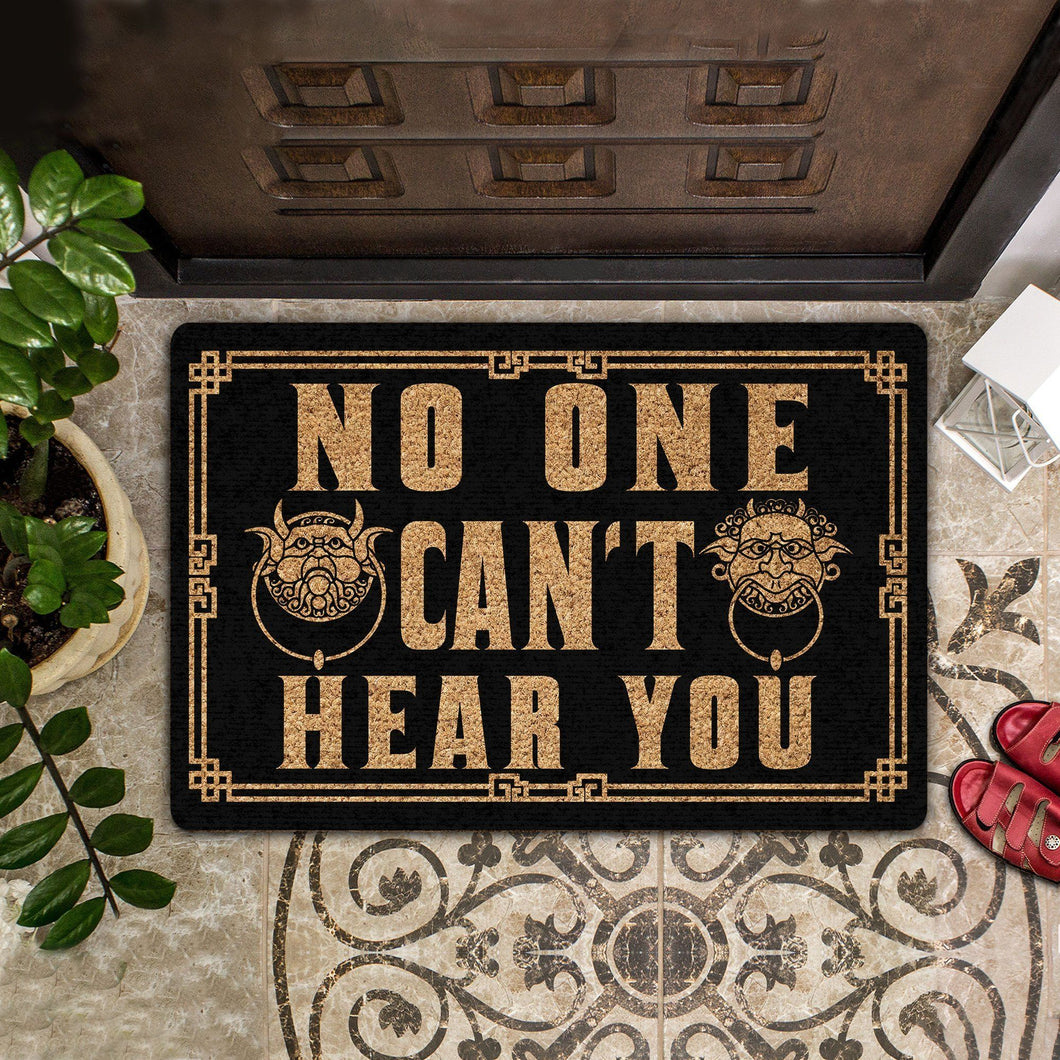 Outdoor Mat- No One Can't Hear You Printed Doormat Home Decor