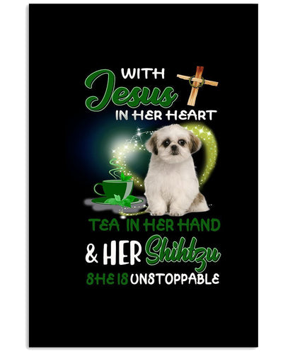 With Jesus Tea And Shihtzu She Is Unstoppable Easter Canvas And Poster, Wall Decor Visual Art, Wall Poster, My Poster Wall