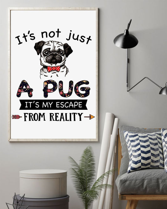 Pug Its My Escape Pug Lover Pug Mom Dog Mom Canvas And Poster Wall Decor Visual Art