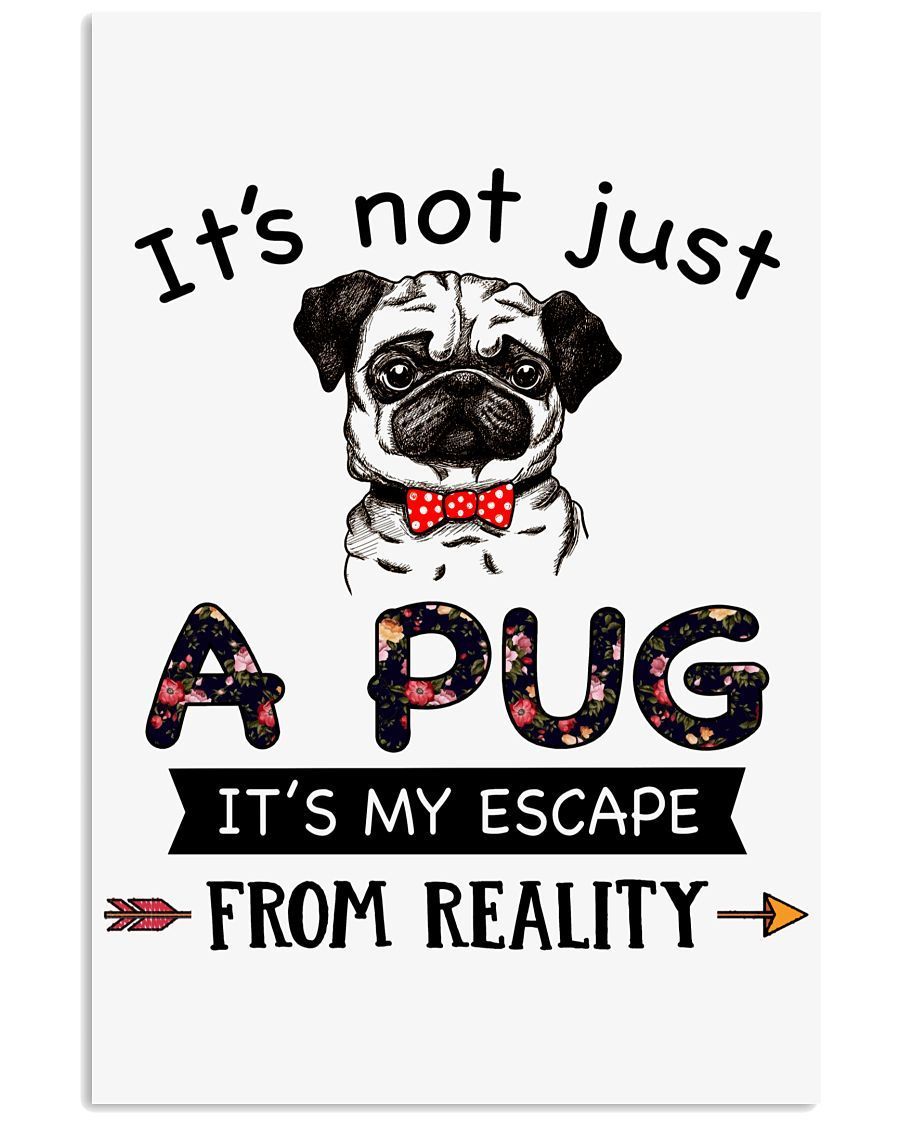 Pug Its My Escape Pug Lover Pug Mom Dog Mom Canvas And Poster Wall Decor Visual Art