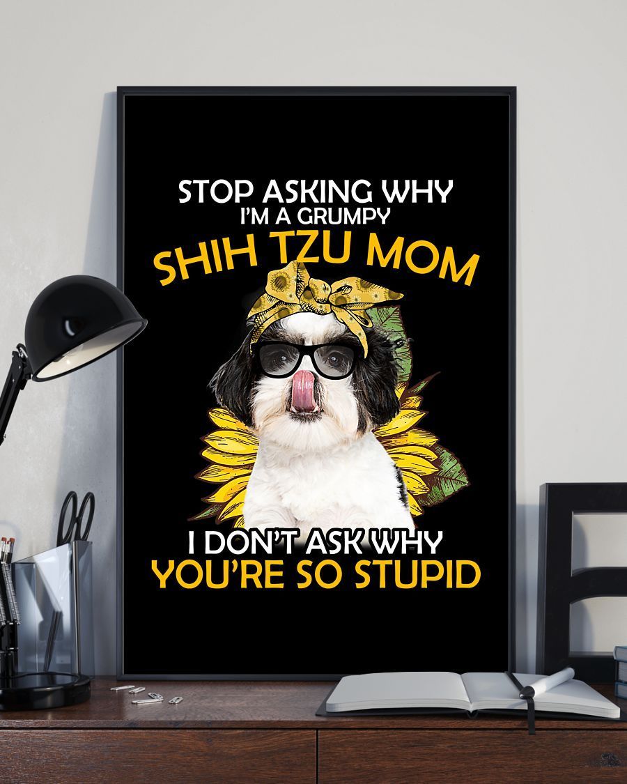 Ln Shih Tzu Stop A Grumpy Mom Canvas And Poster, Best Mother s Day Gift Ideas Wall Decor Visual Art, My Poster Wall