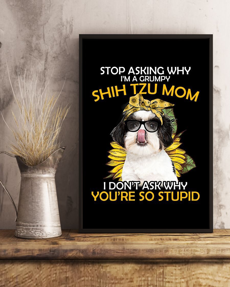 Ln Shih Tzu Stop A Grumpy Mom Canvas And Poster, Best Mother s Day Gift Ideas Wall Decor Visual Art, My Poster Wall