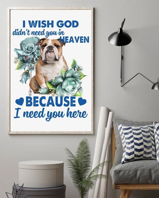 Bulldog I Need You Here Bulldog Lover Dog Mom Canvas And Poster Wall Decor Visual Art