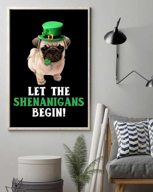 Pug Let The Shenanigans Begins Pug Lover Dog Mom Canvas And Poster Wall Decor Visual Art