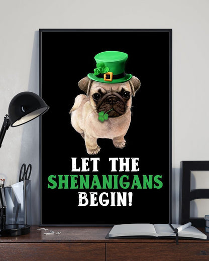 Pug Let The Shenanigans Begins Pug Lover Dog Mom Canvas And Poster Wall Decor Visual Art