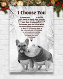 French Bulldog I Choose You Gift For Dog Mom Canvas And Poster Wall Decor Visual Art
