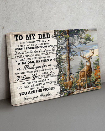 To My Dad To Me You Are The World, Gift for Hunter from Daughter Canvas Wall Art, Wall Decor Visual Art