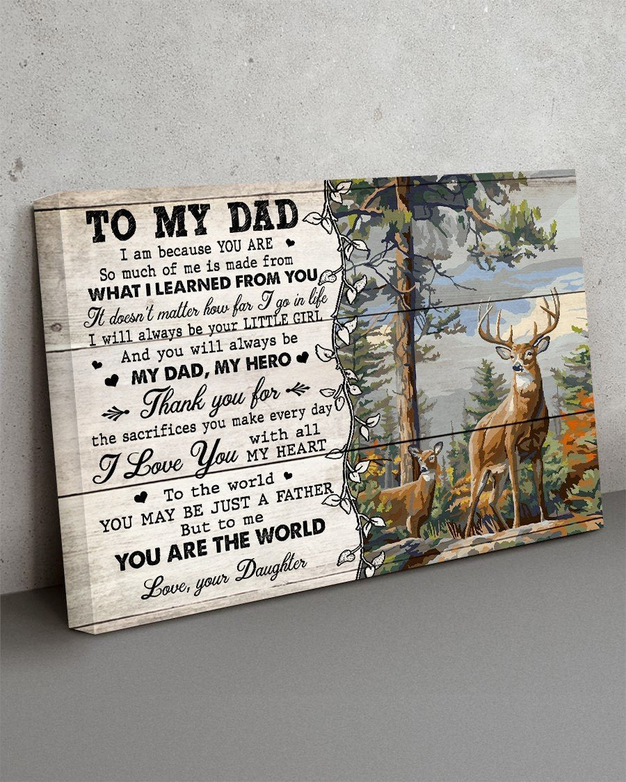 To My Dad To Me You Are The World, Gift for Hunter from Daughter Canvas Wall Art, Wall Decor Visual Art