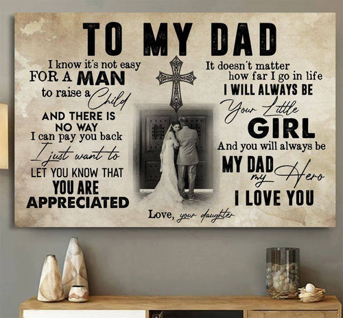 To My Dad You Are Appreciated Gift Ideas For Dad from Daughter Canvas Wall Art, Wall Decor Visual Art