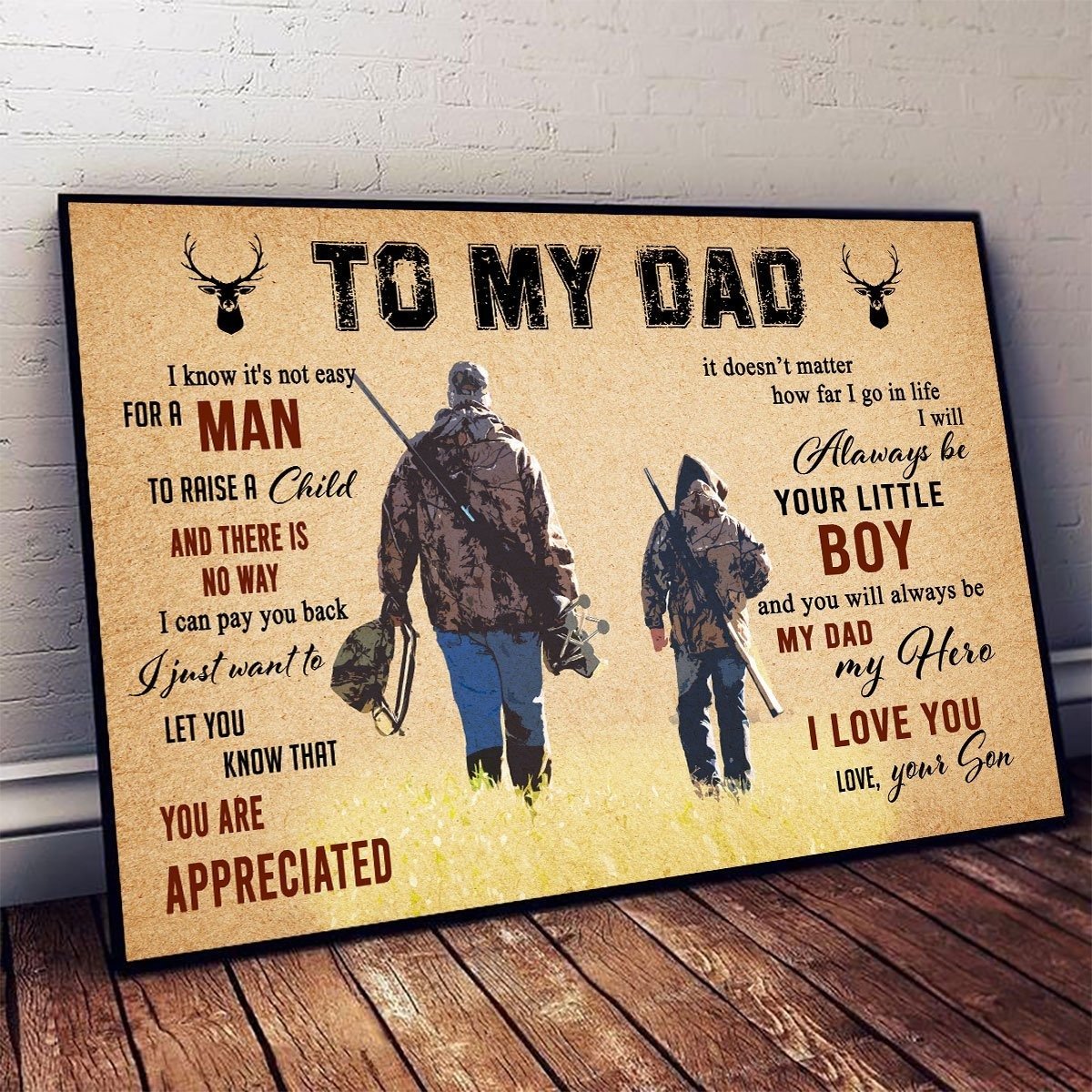 To My Dad You Will Always Be My Dad My Hero, Gift for Hunter Canvas Wall Art, Wall Decor Visual Art