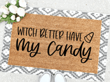 Outdoor Mat- Witch Better Have My Candy Halloween Themed Doormat Home Decor