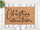 Outdoor Mat- Doormat Home Decor At Christmas All Roads Lead Home