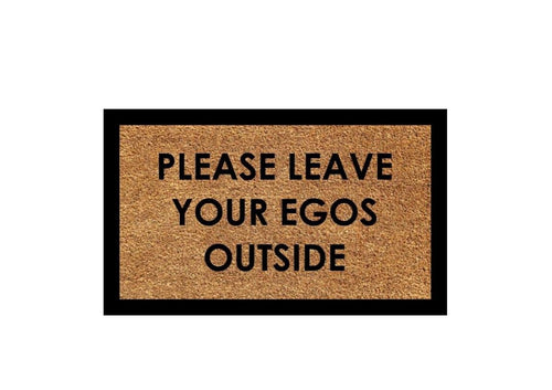 Outdoor Mat- Leave Your Egos Outside Cool Design Doormat Home Decor