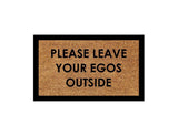 Outdoor Mat- Leave Your Egos Outside Cool Design Doormat Home Decor