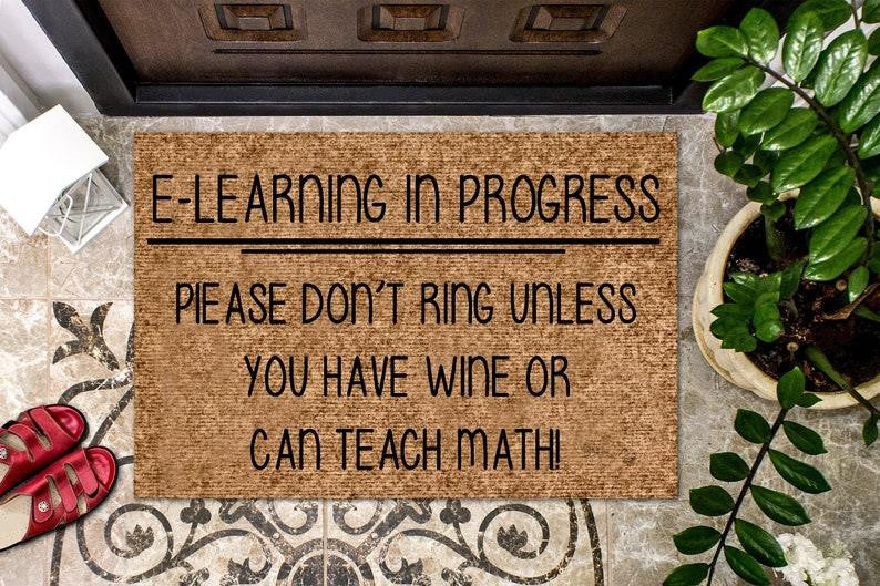Outdoor Mat- E Learning In Progress Please Do Not Ring Doormat Home Decor
