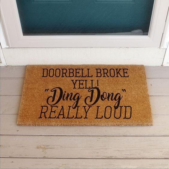 Outdoor Mat- Doorbell Broken Yell Ding Dong Funny Design Doormat Home Decor