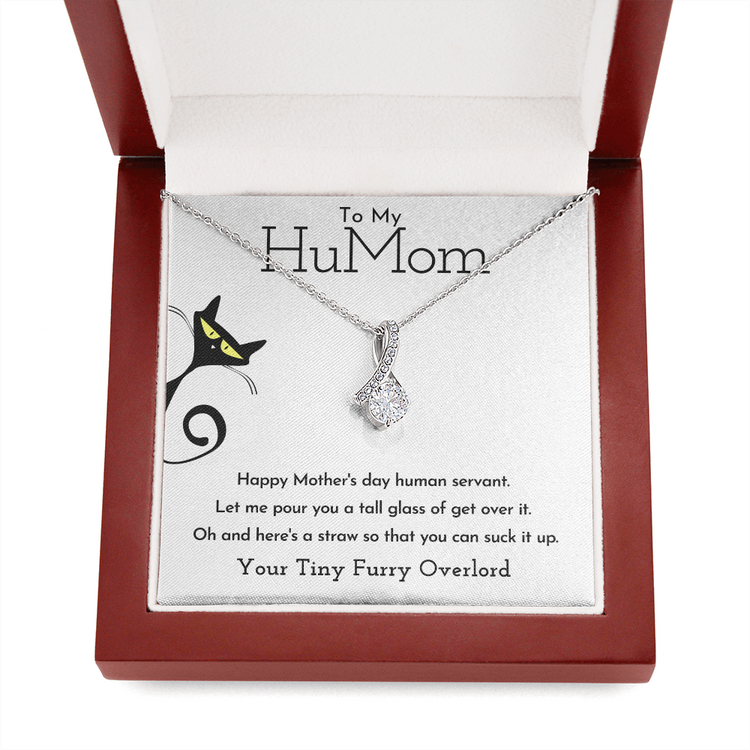 To My HuMom Necklace - Happy Mother's Day Human Servant, Necklace for Mom, Alluring Beauty Necklace - TGV