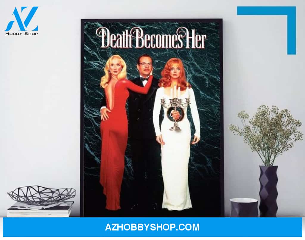 1992 Death Becomes Her Canvas And Poster, Wall Decor Visual Art
