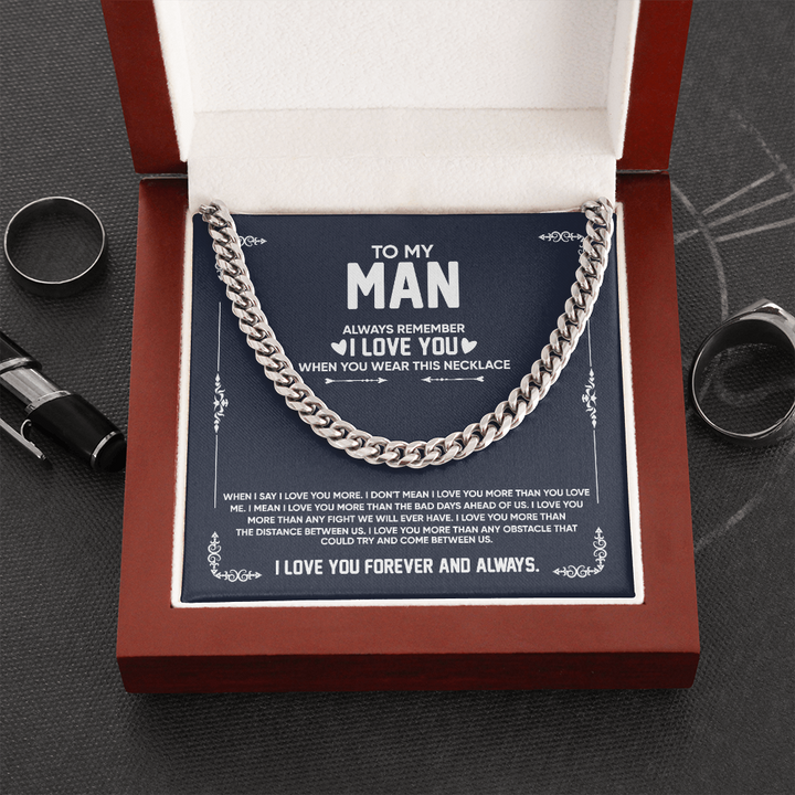 To My Man Necklace - Always Remember I Love You When You Wear This Necklace Cuban Link Chain Necklace XL007D