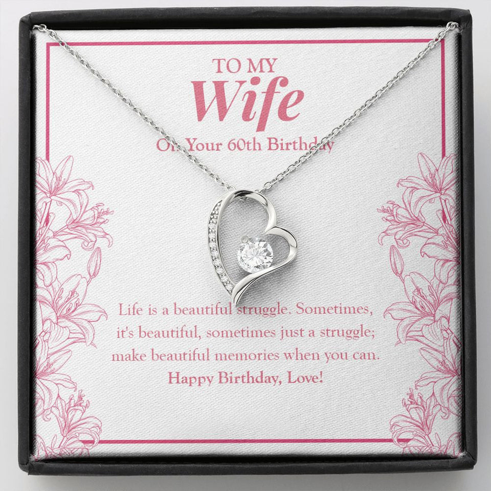 "Life Is A Beautiful Struggle" Wife 60th Birthday Necklace Gift From Husband Forever Love Pendant Jewelry Box