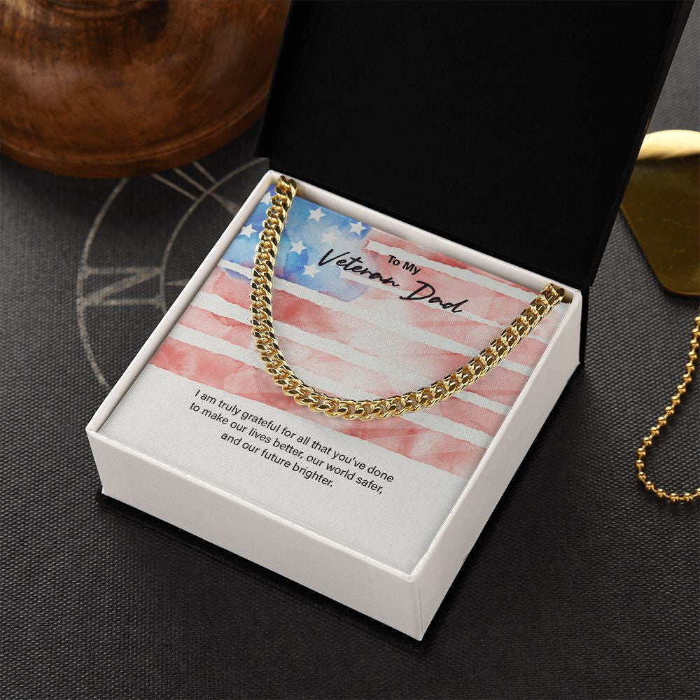 "You Make Our Lives Better" Veteran Dad Necklace Gift From Daughter Son Cuban Link Chain Jewelry Box Deployment Veterans Day Thanksgiving