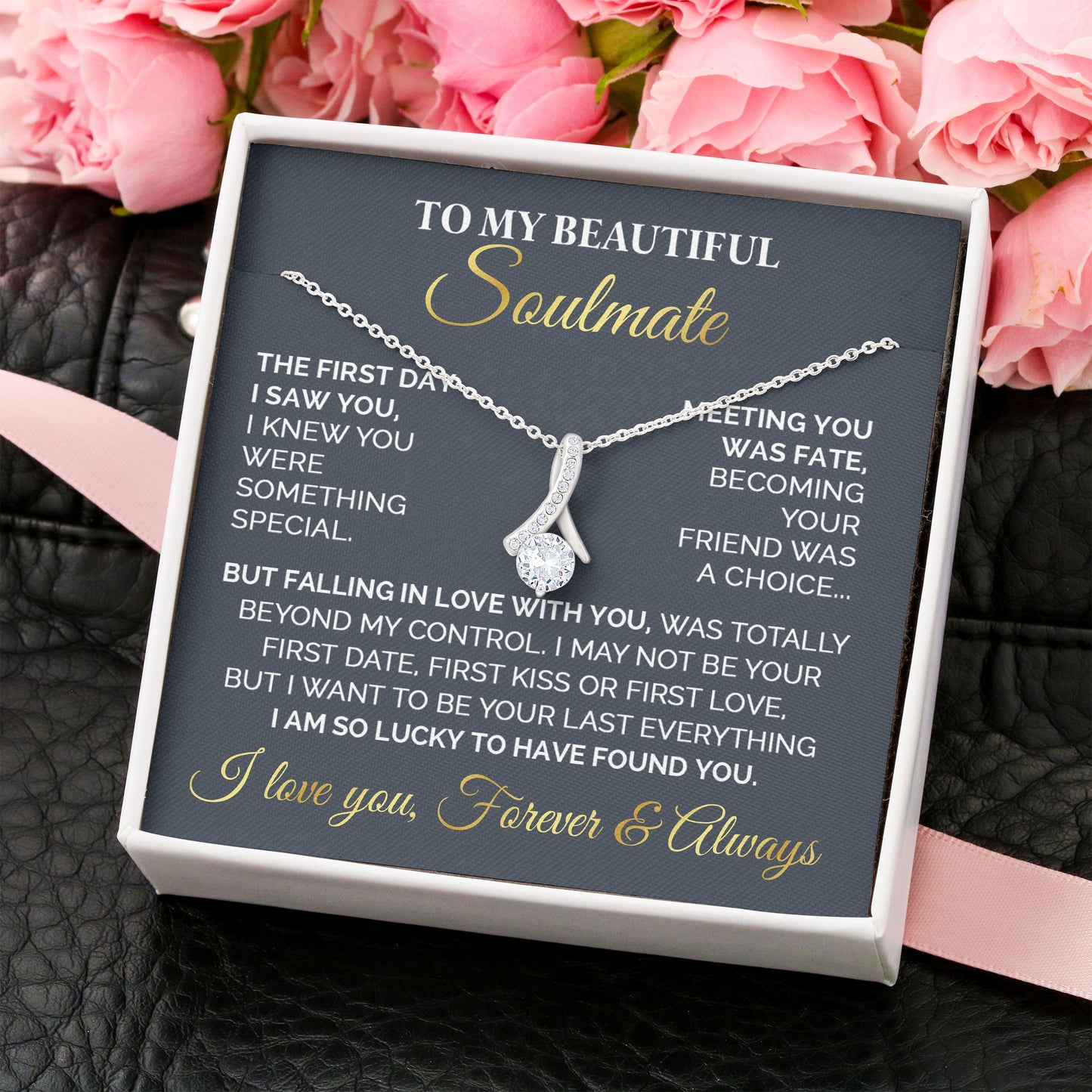 Necklace Gift for My Beautiful Soulmate - To My Beautiful Soulmate I Am So Lucky To Have Found You Alluring Beauty Necklace XL051D