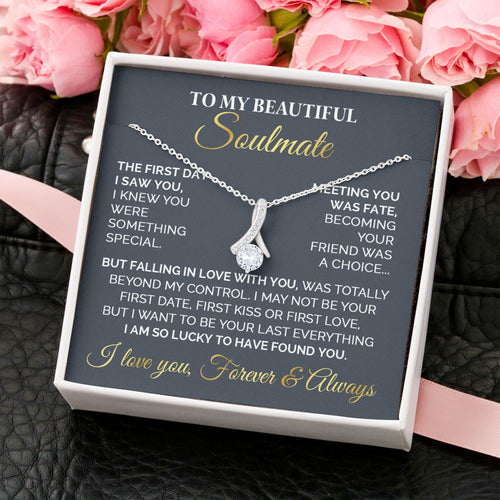 Necklace Gift for My Beautiful Soulmate - To My Beautiful Soulmate I Am So Lucky To Have Found You Alluring Beauty Necklace XL051D