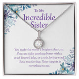 "World A Brighter Place" Incredible Sister Necklace Gift From Sis Brother Eternal Hope Pendant Jewelry Box Birthday Christmas Valentines Wedding