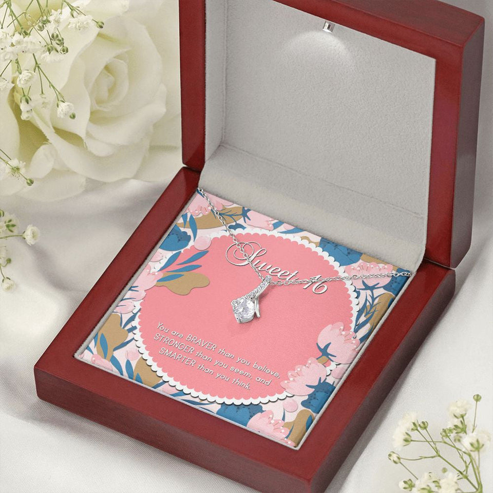 "Braver Than You Believe" Sweet Sixteen Birthday Necklace Gift From Mom Dad Grandma Grandpa Friends Alluring Beauty Pendant Jewelry Box