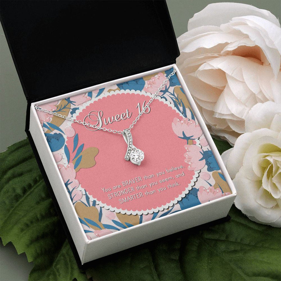 "Braver Than You Believe" Sweet Sixteen Birthday Necklace Gift From Mom Dad Grandma Grandpa Friends Alluring Beauty Pendant Jewelry Box