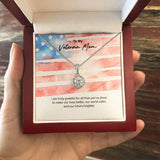 "You Make Our Lives Better" Veteran Mom Necklace Gift From Daughter Son Eternal Hope Pendant Jewelry Box Deployment Veterans Day Thanksgiving