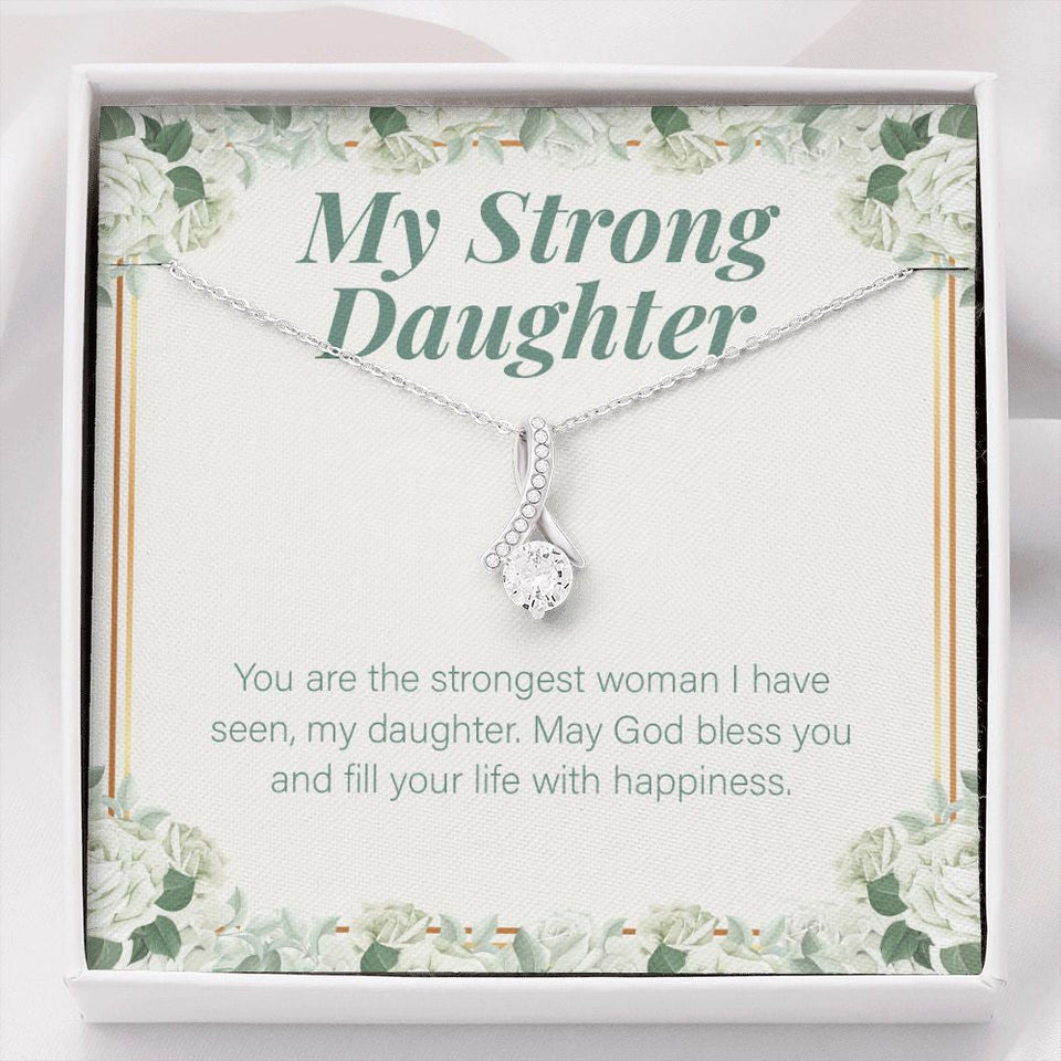 "Strongest Woman I Have Seen" Strong Daughter Necklace Gift From Mom Dad Alluring Beauty Pendant Jewelry Box Birthday Christmas Thanksgiving Graduation