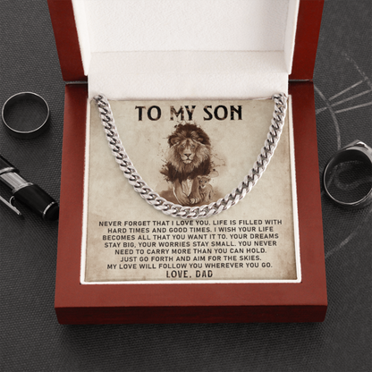 To My Son - My Love Will Follow You Wherever You Go - Cuban Link Chain Necklace