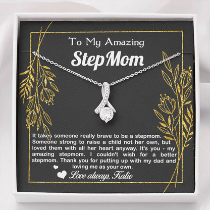 To My Amazing StepMom Thank you for putting up with my dad and loving me as your own  Alluring Beauty Necklace XL045D