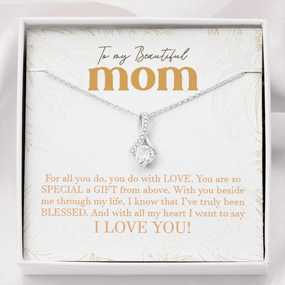 "You do with Love" Beautiful Mom Necklace Gift From Daughter Son Alluring Beauty Pendant Jewelry Box Birthday Christmas Mothers Day Thanksgiving