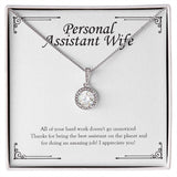 "Work Doesn't  Go Unnoticed" Personal Assistant Wife Necklace Gift From Husband Eternal Hope Pendant Jewelry Box Birthday Valentines Work Anniversary