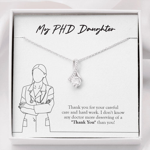 "More Deserving Of Thank You" Ph.D. Daughter Necklace Gift From Mom Dad Alluring Beauty Pendant Jewelry Box Birthday Job Anniversary Christmas