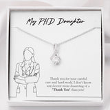 "More Deserving Of Thank You" Ph.D. Daughter Necklace Gift From Mom Dad Alluring Beauty Pendant Jewelry Box Birthday Job Anniversary Christmas