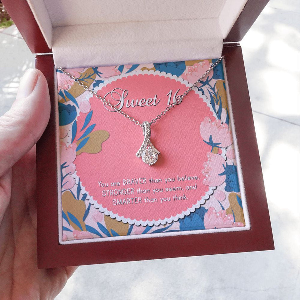 "Braver Than You Believe" Sweet Sixteen Birthday Necklace Gift From Mom Dad Grandma Grandpa Friends Alluring Beauty Pendant Jewelry Box