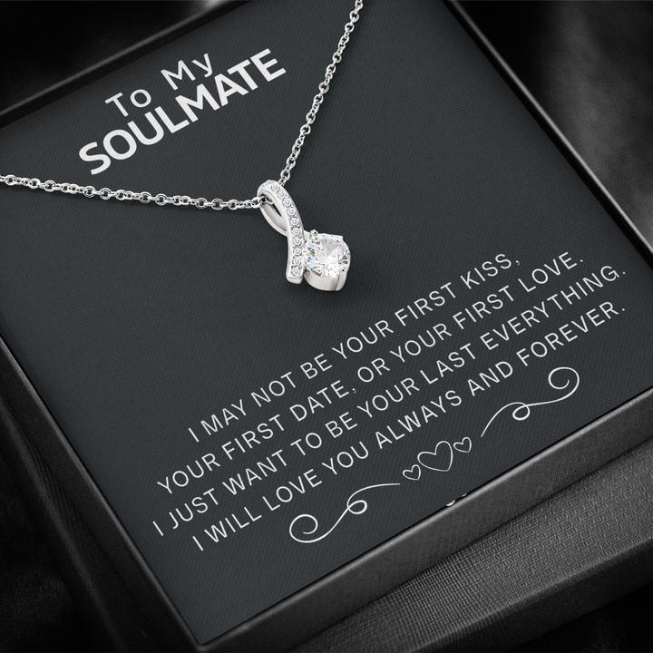 To My Soulmate Necklace - I Will Love You Always And Forever - Alluring Necklace